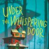 Under The Whispering Door
